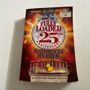Uncle John's Fully Loaded 25th Anniversary Bathroom Reader Book